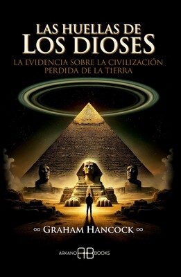 huellas de los dioses huellas de los dioses