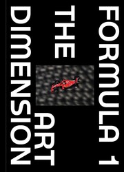 Formula 1 - The Art Dimension Formula 1 - The Art Dimension