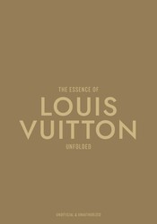 The Essence of Louis Vuitton