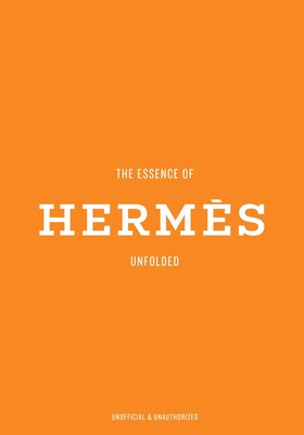 The Essence of Hermès The Essence of Hermès