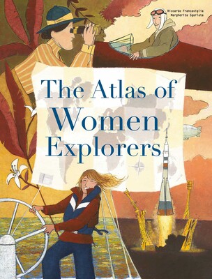 Atlas of Women Explorers Atlas of Women Explorers