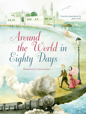 Around the World in Eighty Days Around the World in Eighty Days