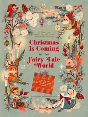 Christmas Is Coming in the Fairy Tale World Christmas Is Coming in the Fairy Tale World