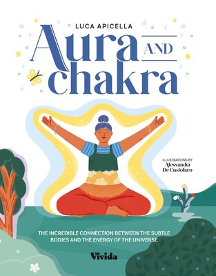 Auras and Chakras Auras and Chakras