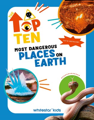 Most Dangerous Places on Earth Most Dangerous Places on Earth