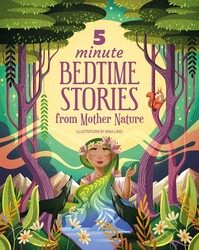 5 Minute Bedtime Stories from Mother Nature