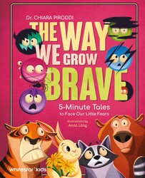 The Way We Grow Brave The Way We Grow Brave