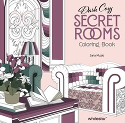 Coloring Book: Dark Cozy Secret Rooms Coloring Book: Dark Cozy Secret Rooms