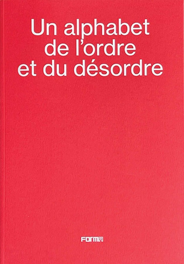 alphabet de l'ordre et du désordre - An alphabet of order and disorder
