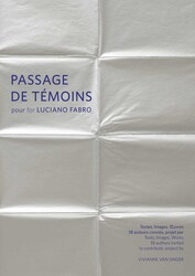Passage de témoins pour Luciano Fabro Passage de témoins pour Luciano Fabro
