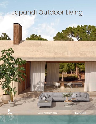 Japandi Outdoor Living | Book by Laila Rietbergen, Marlous Snijder