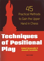 Techniques of Positional Play Techniques of Positional Play