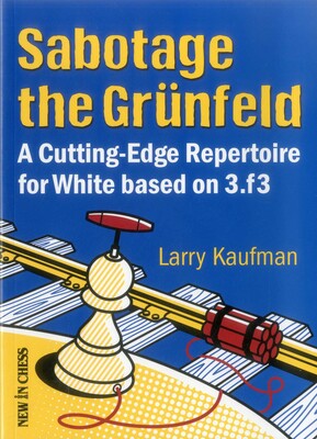 Sabotage the Grunfeld! Sabotage the Grunfeld!