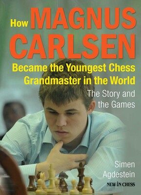 How Magnus Carlsen Became the Youngest Chess Grandmaster in the World How Magnus Carlsen Became the Youngest Chess Grandmaster in the World
