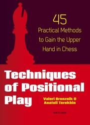 Techniques of Positional Play Techniques of Positional Play