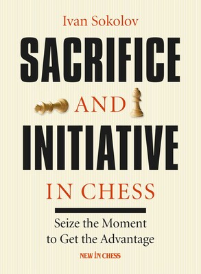 Sacrifice and Initiative in Chess Sacrifice and Initiative in Chess