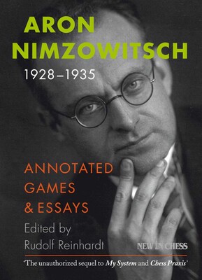 Aron Nimzowitsch 1928-1935 Aron Nimzowitsch 1928-1935