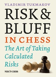Risk & Bluff in Chess Risk & Bluff in Chess
