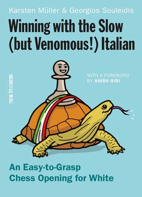 Winning with the Slow (but Venomous!) Italian Winning with the Slow (but Venomous!) Italian