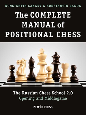 The Complete Manual of Positional Chess The Complete Manual of Positional Chess