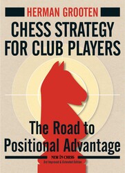 Chess Strategy for Club Players Chess Strategy for Club Players