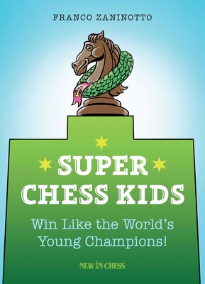 Super Chess Kids Super Chess Kids