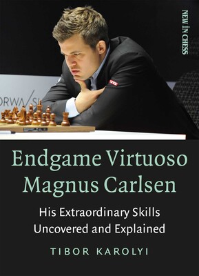 Endgame Virtuoso Magnus Carlsen Endgame Virtuoso Magnus Carlsen