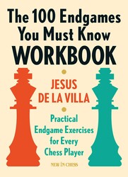 The 100 Endgames You Must Know Workbook The 100 Endgames You Must Know Workbook