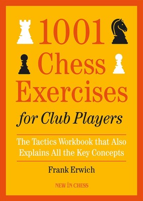 1001 Chess Exercises for Club Players 1001 Chess Exercises for Club Players