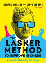 The Lasker Method to Improve in Chess The Lasker Method to Improve in Chess