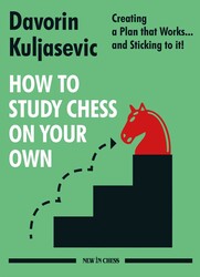 How to Study Chess on Your Own How to Study Chess on Your Own