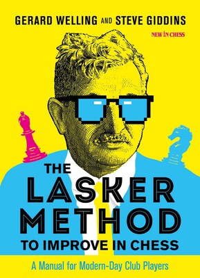 Lasker Method to Improve in Chess Lasker Method to Improve in Chess