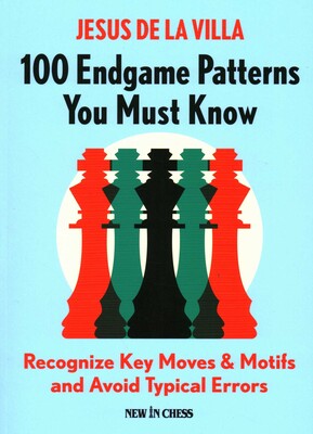 100 Endgame Patterns You Must Know 100 Endgame Patterns You Must Know
