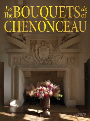 Bouquets of Chenonceau Bouquets of Chenonceau