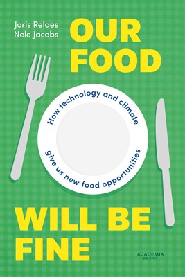 Our Food Will be Fine Our Food Will be Fine
