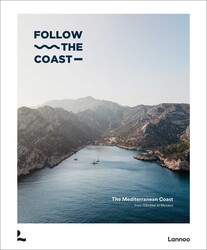 Follow the Coast – from Gibraltar to Monaco Follow the Coast – from Gibraltar to Monaco