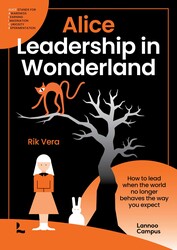 Alice - Leadership in Wonderland Alice - Leadership in Wonderland
