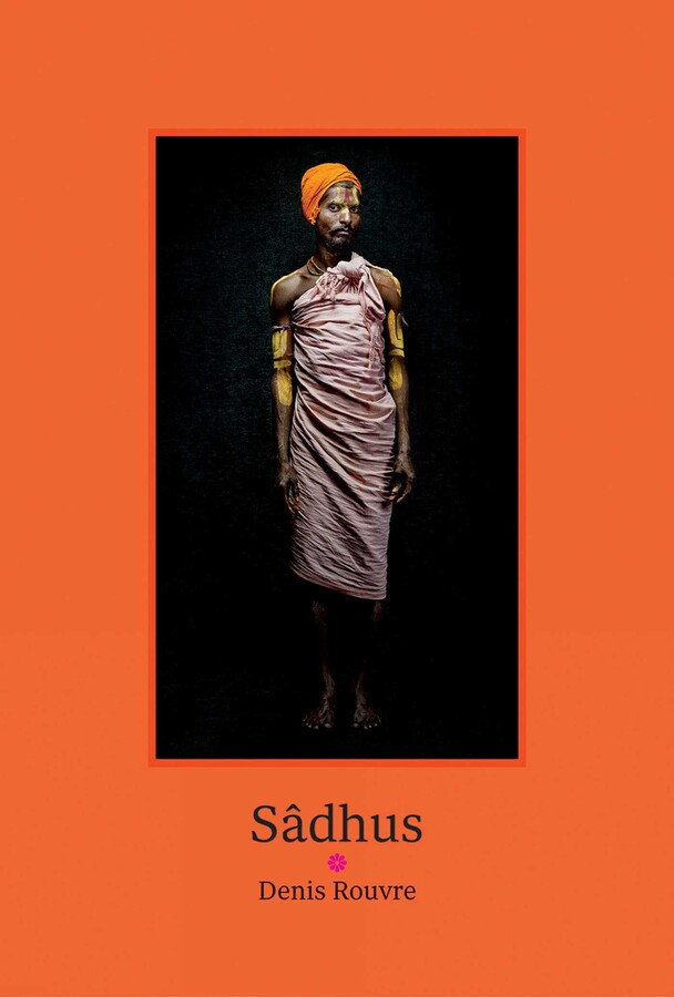 Sâdhus: Denis Rouvre