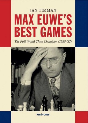 Max Euwe's Best Games Max Euwe's Best Games