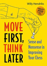Move First Think Later Move First Think Later