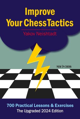 Improve Your Chess Tactics Improve Your Chess Tactics