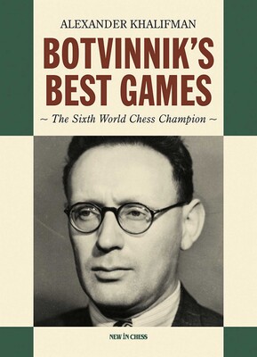 Botvinnik's Best Games Botvinnik's Best Games