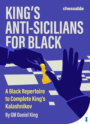 King's Anti-Sicilians for Black King's Anti-Sicilians for Black