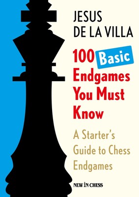 100 Basic Endgames You Must Know 100 Basic Endgames You Must Know