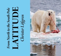 From the North to the South Pole - Latitude From the North to the South Pole - Latitude