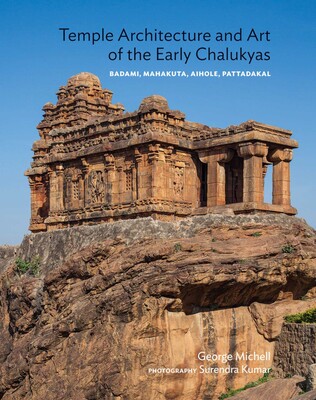 Temple Architecture and Art of the Early Chalukyas | Book by