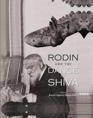 Rodin and the Dance of Shiva Rodin and the Dance of Shiva