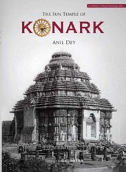 The Sun Temple of Konark The Sun Temple of Konark