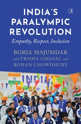India's Paralympic Revolution India's Paralympic Revolution