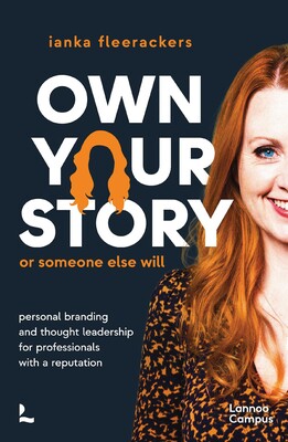 Own your story. Or someone else will Own your story. Or someone else will